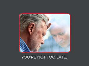 Older man in profile with the words “You’re not too late”, representing later-life lending and buying a home in your 40s and 50s.